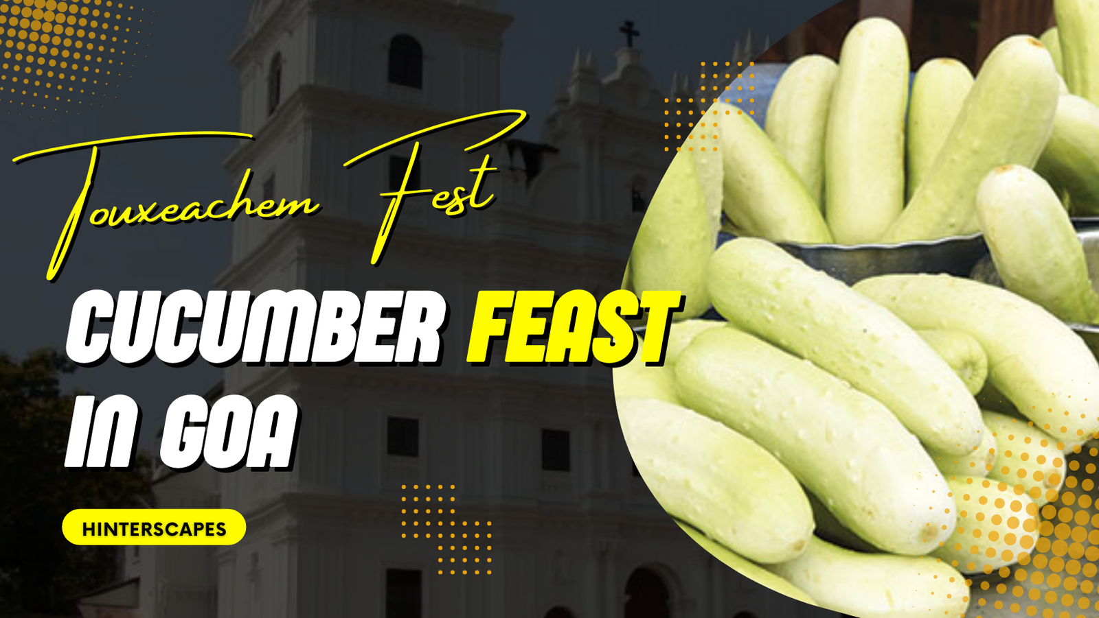 Touxeachem Feast – The Cucumber Festival in Goa