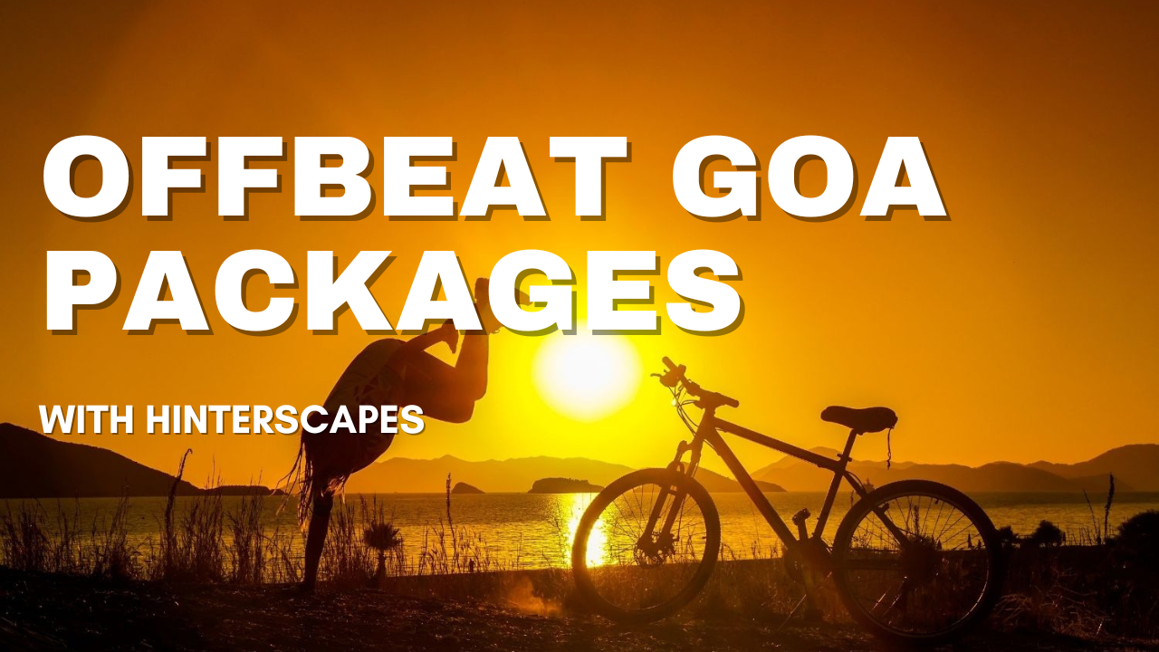 Offbeat Things to do in Goa Beyond Beaches