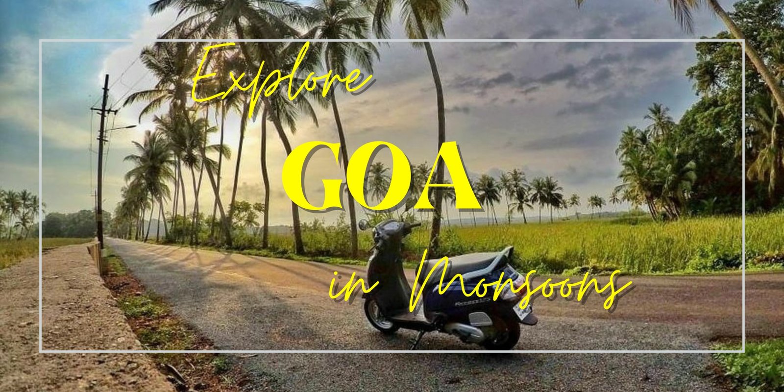 Offbeat Things to do in Goa during Monsoons